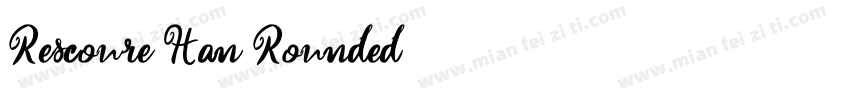 Rescoure Han Rounded字体转换